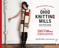 Title: The Ohio Knitting Mills Knitting Book: 26 Patterns Celebrating Four Decades of American Sweater Style, Author: Steven Tatar