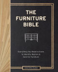 Alternative view 1 of The Furniture Bible: Everything You Need to Know to Identify, Restore & Care for Furniture