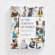 Download books free iphone In the Company of Women: Inspiration and Advice from over 100 Makers, Artists, and Entrepreneurs DJVU FB2 English version 9781579659813