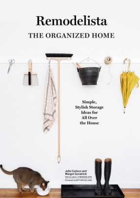 remodelista the organized home simple stylish storage ideas for