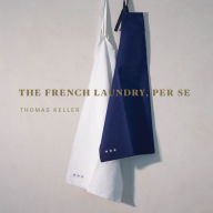 Free books for iphone download The French Laundry, Per Se  by Thomas Keller