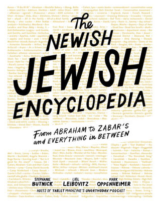 The Newish Jewish Encyclopedia From Abraham To Zabar S And