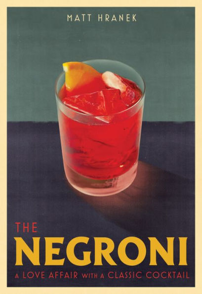 The Negroni: a Love Affair with Classic Cocktail