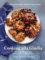 Title: Cooking alla Giudia: A Celebration of the Jewish Food of Italy, Author: Benedetta Jasmine Guetta