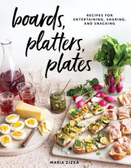 Free audiobook torrents downloads Boards, Platters, Plates: Recipes for Entertaining, Sharing, and Snacking