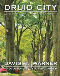 Title: Druid City: Snapshots of Growing up in the Segregated South, Author: David Warner