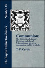 Communion: The Distinction Between Christian and Church Fellowship