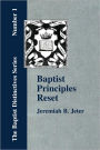 Baptist Principles Reset