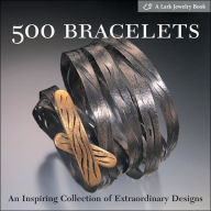 Title: 500 Bracelets: An Inspiring Collection of Extraordinary Designs, Author: Lark Books