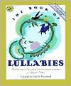 Title: The Book of Lullabies: Wonderful Songs and Rhymes Passed Down from Generation to Generation for Infants & Toddlers, Author: John M. Feierabend