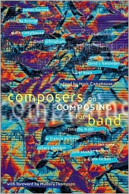 Title: Composers on Composing for Band / Edition 1, Author: Mark Camphouse