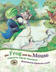 Title: The Frog and the Mouse, Author: John M. Feierabend