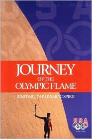 Title: Journey of the Olympic Flame: Igniting the Olympic Spirit, Author: Gayle Bodin Petty