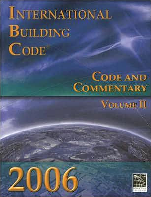 2006 International Building Code Code Amp Commentary