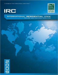 Title: 2009 International Residential Code For One-and-Two Family Dwellings: Soft Cover Version / Edition 1, Author: International Code Council