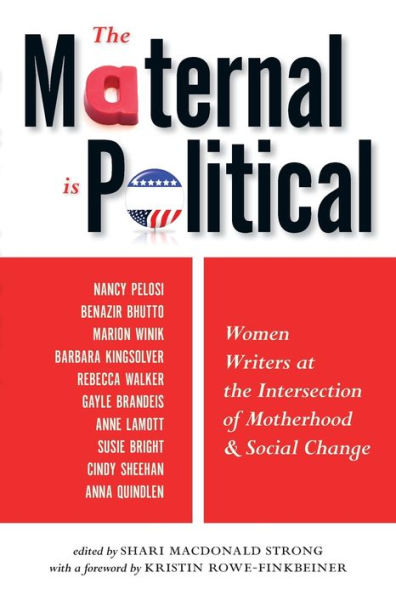 the Maternal Is Political: Women Writers at Intersection of Motherhood and Social Change