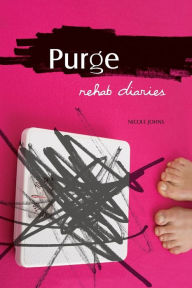 Title: Purge: Rehab Diaries, Author: Nicole Johns