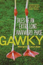 Gawky: Tales of an Extra Long Awkward Phase