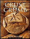 Title: Crust and Crumb: Master Formulas for Serious Bread Bakers, Author: Peter Reinhart