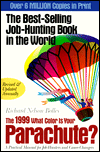 Title: 1999 What Color Is Your Parachute?: A Practical Manual for Job-Hunters and Career-Changers, Author: Richard N. Bolles