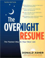 The Overnight Resume, 3rd Edition: The Fastest Way to Your Next Job