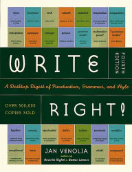 Title: Write Right!: A Desktop Digest of Punctuation, Grammar, and Style, Author: Jan Venolia