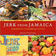 Title: Jerk from Jamaica: Barbecue Caribbean Style [A Cookbook], Author: Helen Willinsky