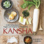 Kansha: Celebrating Japan's Vegan and Vegetarian Traditions [A Cookbook]