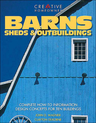 Barns Sheds And Outbuildings Complete How To Information And