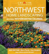 Title: Northwest Home Landscaping: Including Western British Columbia, Author: Roger Holmes