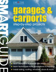 Title: Smart Guide: Garages & Carports, Author: Editors of Creative Homeowner