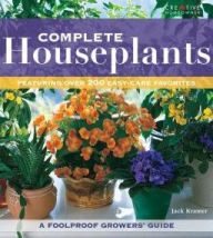 Title: Complete Houseplants: Featuring over 200 Easy-Care Favorites / Edition 2, Author: Jack Kramer