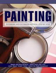 Title: Smart Guide: Painting: Interior and Exterior Painting Step by Step, Author: Editors of Creative Homeowner