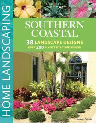 Title: Southern Coastal Home Landscaping, Author: Kristin Pategas