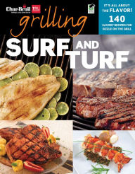 Title: Char-Broil's Grilling Surf & Turf, Author: Creative Homeowner