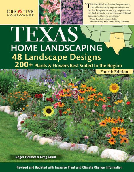 Texas Home Landscaping, including Oklahoma, 4th Edition: 48 Landscape Designs with 200+ Plants & Flowers for Your Region
