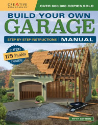 Title: Build Your Own Garage Manual: More Than 175 Plans, Author: Design America Inc.