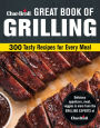 Char-Broil Great Book of Grilling: 300 Tasty Recipes for Every Meal