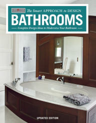 Title: Bathrooms, Revised & Updated 2nd Edition: Complete Design Ideas to Modernize Your Bathroom, Author: Creative Homeowner