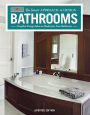 Bathrooms, Revised & Updated 2nd Edition: Complete Design Ideas to Modernize Your Bathroom