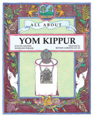 Title: All About Yom Kippur, Author: Judyth Saypol Groner