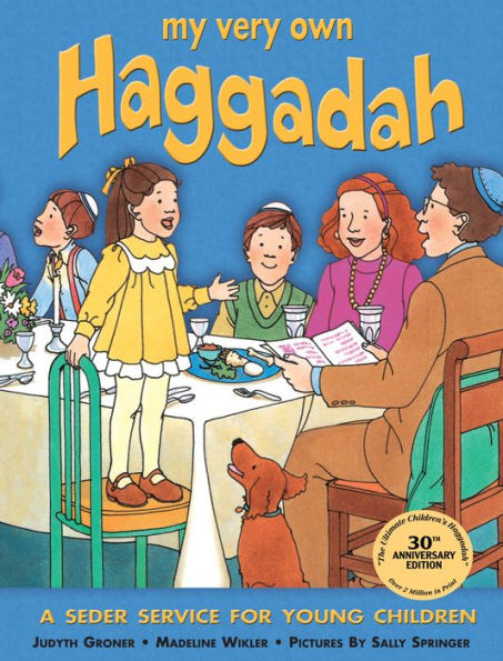 My Very Own Haggadah: A Seder Service for Young Children