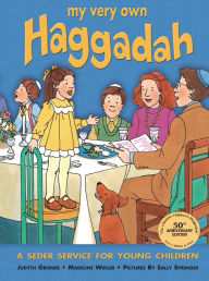 Title: My Very Own Haggadah: A Seder Service for Young Children, Author: Madeline Wikler