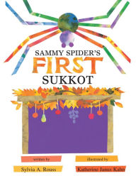 Title: Sammy Spider's First Sukkot, Author: Sylvia A. Rouss