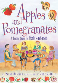 Title: Apples and Pomegranates: A Family Seder for Rosh Hashanah, Author: Rahel Musleah