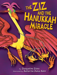 Title: The Ziz and the Hanukkah Miracle, Author: Jacqueline Jules