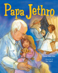 Title: Papa Jethro, Author: Deborah Bodin Cohen