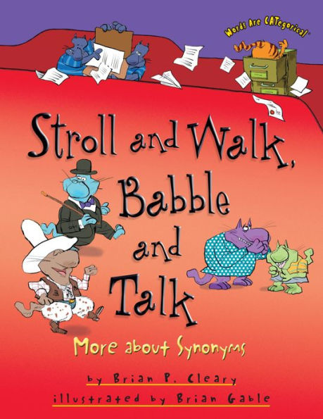 Stroll and Walk, Babble and Talk: More about Synonyms