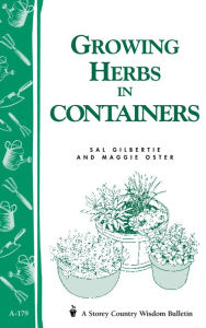 Title: Growing Herbs in Containers, Author: Sal Gilbertie