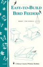 Easy-to-Build Bird Feeders: Storey's Country Wisdom Bulletin A-209